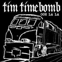 Ooh La La_Tim Timebomb
