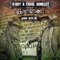 Dance With Me_U-Roy,Errol Dunkley,Dub Natty Sessions