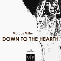 Down To The Hearth_Marcus Miller