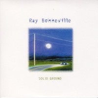 When the Night Time Comes_Ray Bonneville
