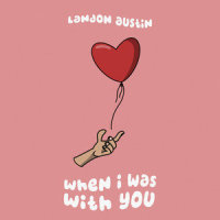 when i was with you_Landon Austin