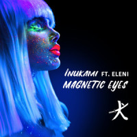 Magnetic Eyes_Inukami,Eleni