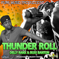 Thunder Roll_Delly Ranx,Buju Banton
