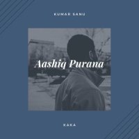 Aashiq Purana_Kumar Sanu,Kaka