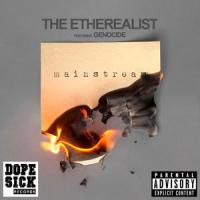 Mainstream_The Etherealist,Genocide