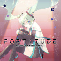 Fortitude_大貴,初音未来