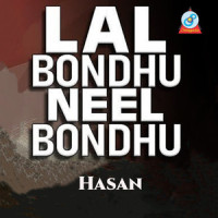 Lal Bondhu Neel Bondhu_Hasan