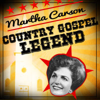 I've Got a Better Place to Go_Martha Carson