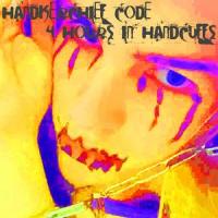 4 hours in handcuffs_handkerchief code