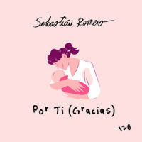Por Ti (Gracias)_Sebastian Romero