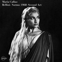 Bellini- Norma - Act 1- Oh! Di Qual Sei Tu Vittima (Original)_Maria Callas,Tullio Serafin,Orchestra del Teatro alla Scala di Milano