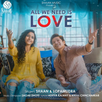 All We Need Is Love_Shaan,Lopamudra Bandyopadhyay