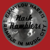 My Songbird_Emmylou Harris,The Nash Ramblers