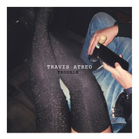 Trouble_Travis Atreo