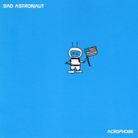 Only Good for A..._Bad Astronaut,Not Documented