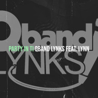 Party in Ti_Qband Lynks,Lynn