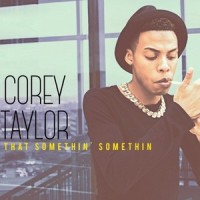 That Somethin' Somethin_Corey Taylor