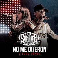 No Me Dijeron_Santa Fe Klan,Yoss Bones