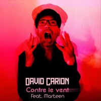 Contre le vent(feat. Marteen)_David Carion,Marteen