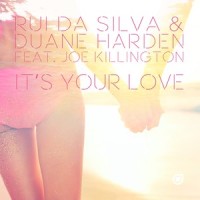 It's Your Love_Rui Da Silva,Duane Harden,Joe Killington