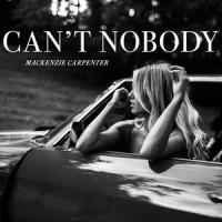 Can't Nobody_Mackenzie Carpenter