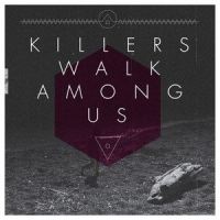 Quitter Happier_Killers Walk Among Us