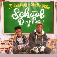 School Dey Be_Foto Copy,Shatta Wale
