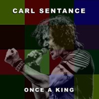 Once a King_Carl Sentance