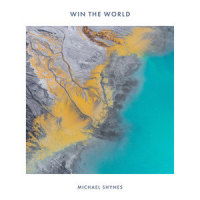 Win the World_Michael Shynes