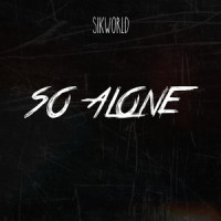 So Alone_Sik World