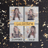 Girls Like That_Diamond Dixie