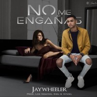 No Me Engañas_Jay Wheeler