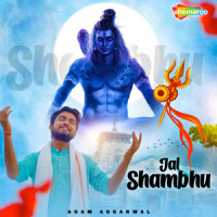 Jai Shambhu_Agam Aggarwal