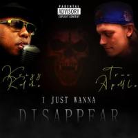 Disappear (feat. Krizz Kaliko)_True Apollo,Krizz Kaliko