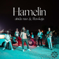Hamelin_AINDA NAO,Russkaja,Alberto Ángel Escartí Castañeda,Carlos Ferrer Peralta,Jaime Sánchez Perea,Jordi Ases Carbonell,José Sánchez Perea,Raúl Civera Álvarez
