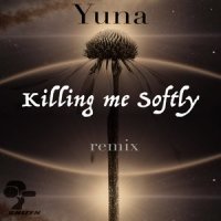 Killing Me Softly_Yuna