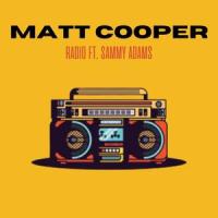 Radio (feat. Sammy Adams)_Matt Cooper,Sammy Adams