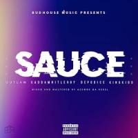 Sauce(feat. Outlaw, Gaddamnit Leroy, Depo Dice & King Kidd)_Budhouse Music,Outlaw,Gaddamnit Leroy,Depo Dice,King Kidd
