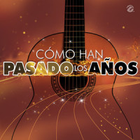 Cómo Han Pasado los Años_Omar Loera,Rafael Ferro Garcia,Roberto Livi