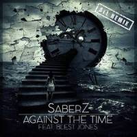 Against The Time(feat. Blest Jones)_SaberZ,ATL,Blest Jones