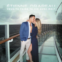 Veux-tu faire ta vie avec moi ?_Étienne Drapeau