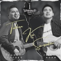 Takkan Ku Sia-siakan_Jeremia Noah,Franky Kuncoro
