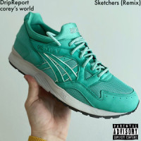 Skechers_corey’s world,DripReport