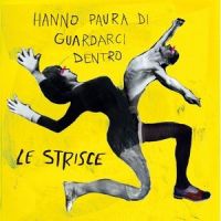 Ci pensi mai_Le Strisce
