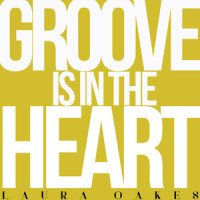 Groove Is in the Heart_Laura Oakes,Herbie Hancock,Dimitry Brill,Towa Towa,Kier Kirby