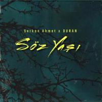 SözYaşı (SözYaşı / E.P) (feat. DURAN)_Serkan Ahmet,Duran
