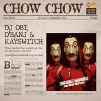 Chow Chow_DJ Obi,D'banj,Kayswitch