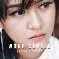 Wong Sepele_Happy Asmara