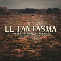 El Fantasma_Los Muchachos,Virlan Garcia,Robot95,Go Golden Junk,Simpson Ahuevo