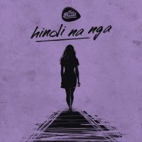 Hindi Na Nga_This Band